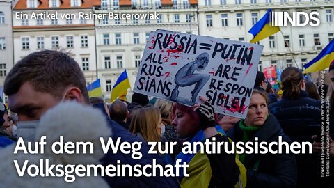 Auf dem Weg zur antirussischen Volksgemeinschaft | Rainer Balcerowiak | NDS-Podcast