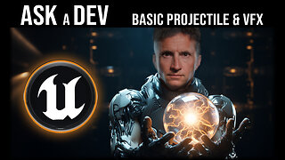 Ask a Dev | Basic Projectile and Niagara VFX Setup | Unreal Engine Tutorial