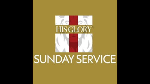 His Glory Presents: Sunday Service - Judges 14