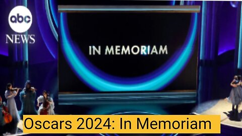 Oscars 2024: In Memoriam