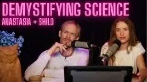 The Demystifying Science Podcast with Shilo and Anastasia!