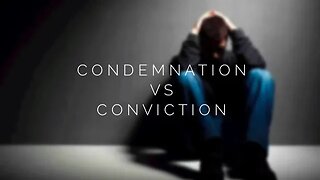 Condemnation vs. Conviction- Sister Christa Dollar