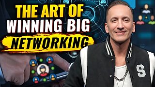 THE ART OF WINNING BIG | NETWORKING