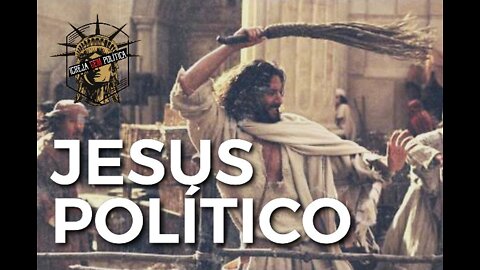 143 - JESUS POLÍTICO (MUSICAL)