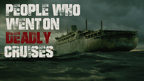 People who Who Went On Deadly Cruises | DEADBUG's Deadly Se7en