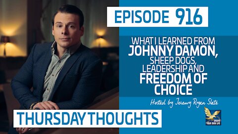 Thursday Thoughts | What I Learned from Johnny Damon, Sheep Dogs, Leadership and Freedom of Choice