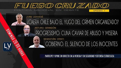 Fuego Cruzado: Política Nacional en Debate - E7