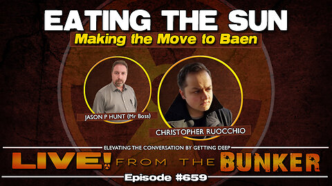 Live From The Bunker 659: Eating the Sun | Christopher Ruocchio
