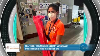 Help Save Lives In Colorado & All Over The World // International Medical Relief