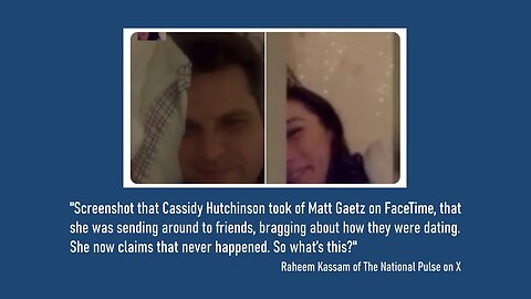 Cassidy Hutchinson Lies to Maddow About Dating Gaetz