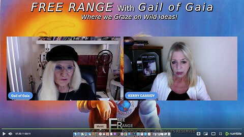 "A Clarion Call for Public WH Truth" With Kerry Cassidy & Gail of Gaia on FREE RANGE