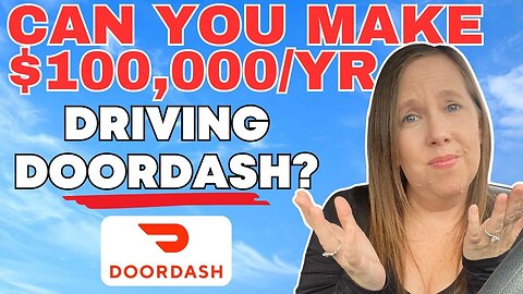 Can You Make $100000 A Year Driving DoorDash?!