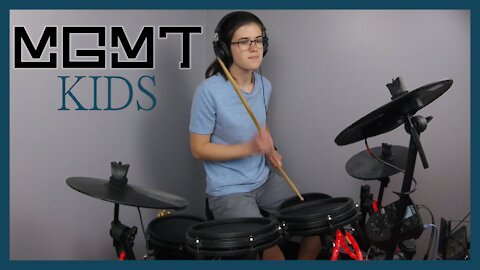 Kids : MGMT | Drum Cover - Artificial The Band