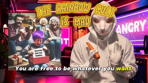 The Rainbow Cult is Mad....🌈🤬