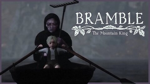 Almost to the MOUNTAIN KING | Bramble: The Mountain King [Part 3/4]