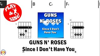 GUNS N' ROSES Since I Don't Have You FCN GUITAR CHORDS & LYRICS