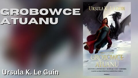 Grobowce Atuanu, Cykl: Ziemiomorze (tom 2) - Ursula K. Le Guin