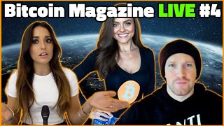 Bitcoin Magazine LIVE - Episode #4