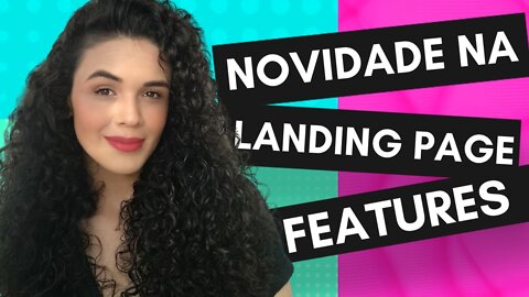 Novidade no aplicativo Landing Page: Funcionalidades | Tutorial