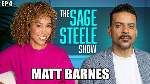 Matt Barnes | The Sage Steele Show