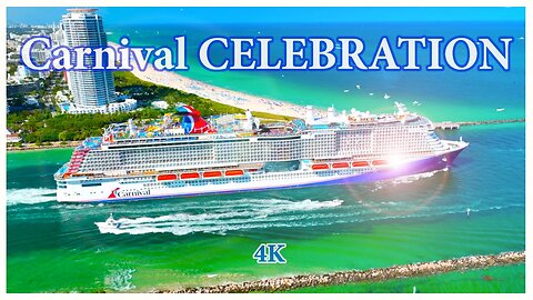 Carnival Celebration Departs Port Of Miami - 4K