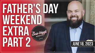 Father's Day Weekend Extra Part 2
