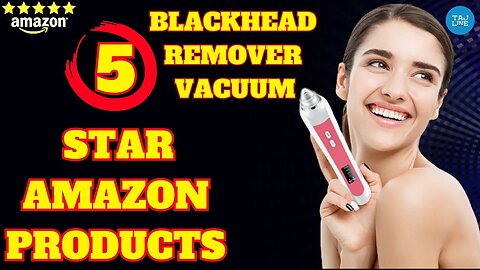 Get Clear Skin with the Best Blackhead Remover Vacuum 5 star amazon products tajline