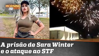 A prisão de Sara Winter e os fogos na sede do STF