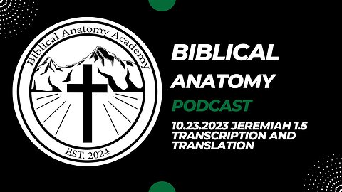 10.23.2023 Jeremiah 1.5 Transcription and Translation