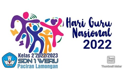 SELAMAT HARI GURU NASIONAL 2022 [HAPPY TEACHER'S DAY 2022]