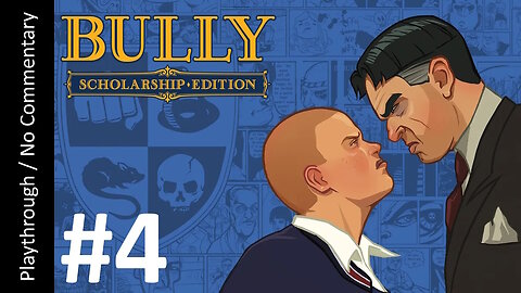 Bully: Scholarship Edition (Part 4) playthrough