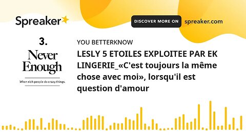 LESLY 5 ETOILES EXPLOITEE PAR EK LINGERIE_«C'est toujours la même chose avec moi», lorsqu'il est que