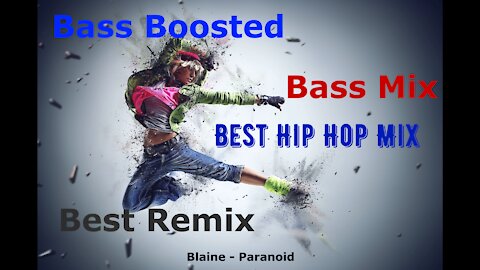 Blaine - Paranoid \ Hip Hop Music Mix \ Future Rap Remix