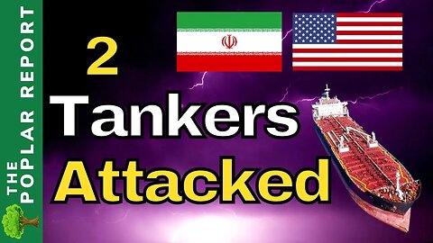 US Shadow War On ”BAD” Oil | 2 Oil Tankers Attacked
