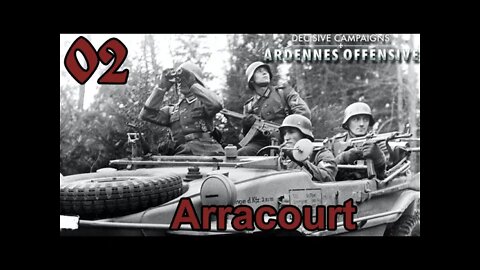 Decisive Campaigns: Ardennes Offensive - Arracourt 02