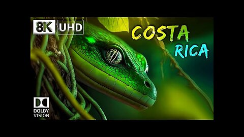 COSTA RICA 🇨🇷 8K Video Ultra HD 60FPS Dolby Vision | Costa Rica 8K HDR | 8K TV