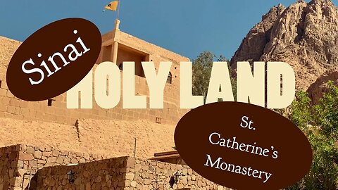 Holy Land Pilgrimage - St Catherine’s Monastery