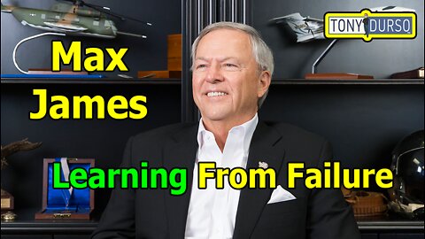 Learning From Failure with Max James & Tony DUrso