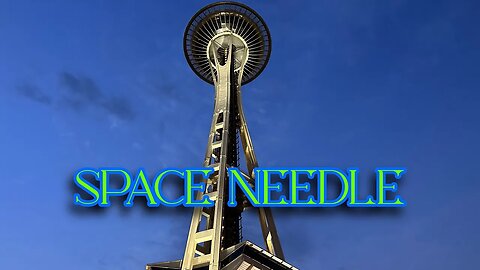 Seattle Space Needle Tour 2023