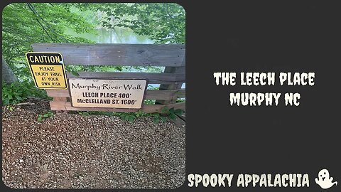 The Leech Place Murphy NC