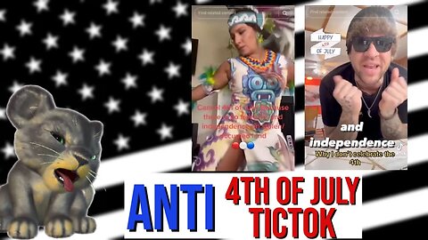 4th of July Woke TikTok! Boy do they HATE America.