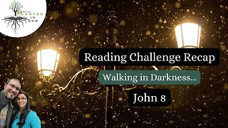 Jesus Demonically Possessed | John 8 | Reading Challenge Recap