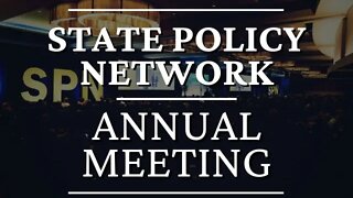 State Policy Network Annual Meeting Highlight Video