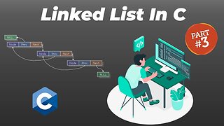 Linked List Implementation in C Programming Language | Part 3