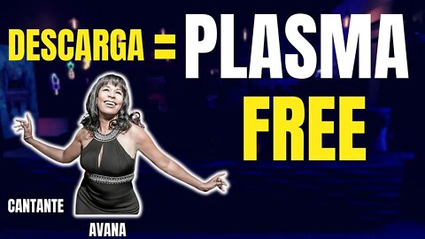 🔥Descarga con Avana y un Plasma Free🤪🔥