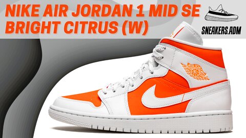 Nike Air Jordan 1 Mid SE Bright Citrus (W) - CZ0774-800 - @SneakersADM