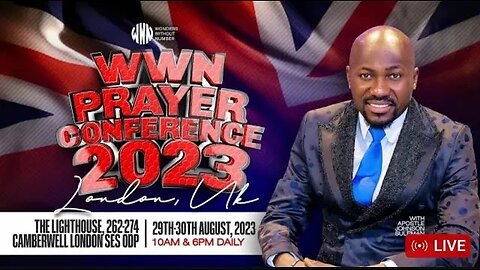 WWN Prayer Conference 2023 - LONDON, UK🇬🇧 || Apostle Johnson Suleman (Day1 Evening)