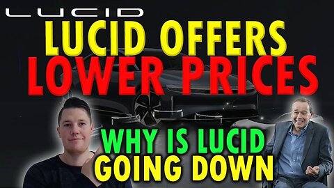 Lucid Adapting in the Market │ Why Lucid is Going Down ⚠️ Lucid Investors Must Watch