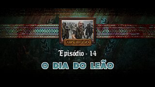 O Amor do Leão_ Ep 14 - "O Dia do Leão"