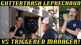 Frauditor GutterTrash Leprechaun vs Triggered Store Manager!